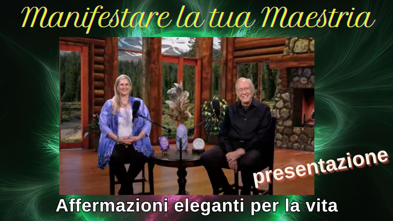 Manifestare la tua Maestria